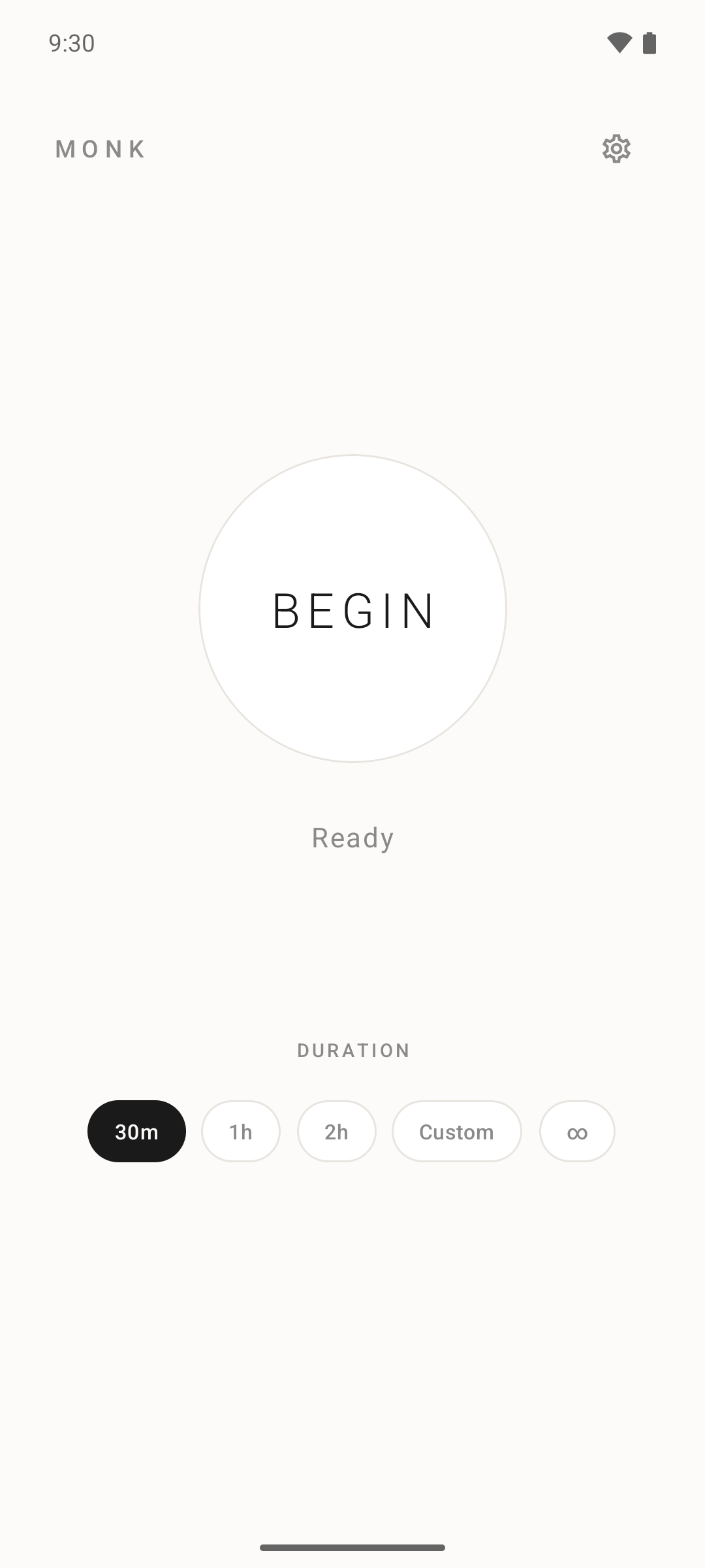 Monk home screen, ready state: the BEGIN orb with duration pills for 30 minutes, 1 hour, 2 hours, custom, and indefinite